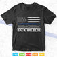 Back the Blue Thin Blue Line American Flag Police Support Svg Cricut Files.