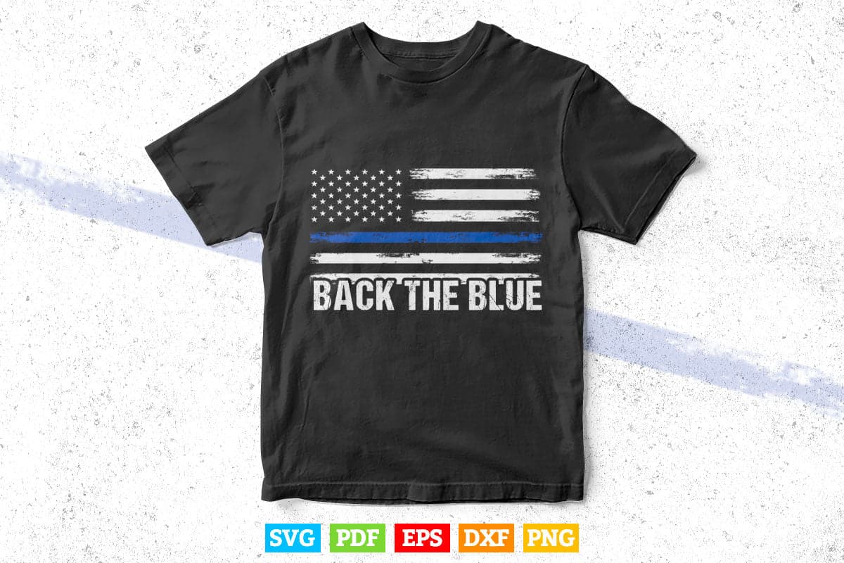 Back the Blue Thin Blue Line American Flag Police Support Svg Cricut Files.