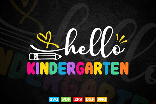 Back to School Hello Kindergarten Vector T shirt Design Png Svg Cut Files