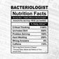 Bacteriologist Nutrition Facts Editable Vector T-shirt Design in Ai Svg Files