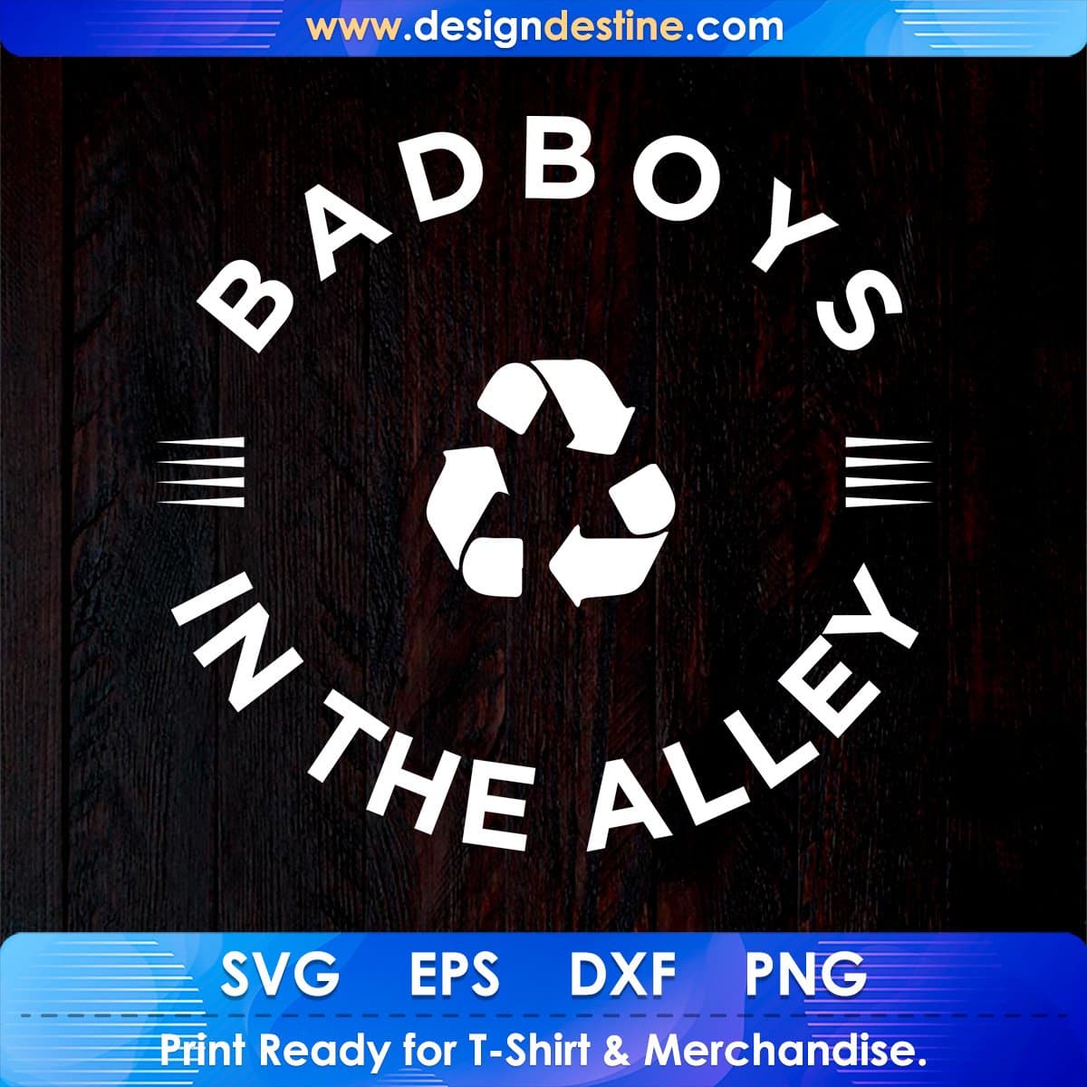 Bad Boys In The Alley T shirt Design In Svg Cutting Printable Files