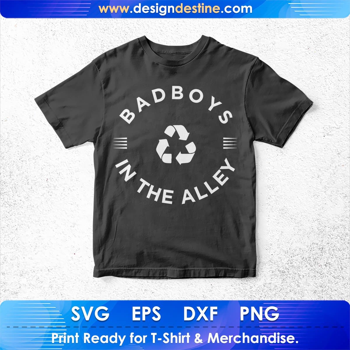 Bad Boys In The Alley T shirt Design In Svg Cutting Printable Files