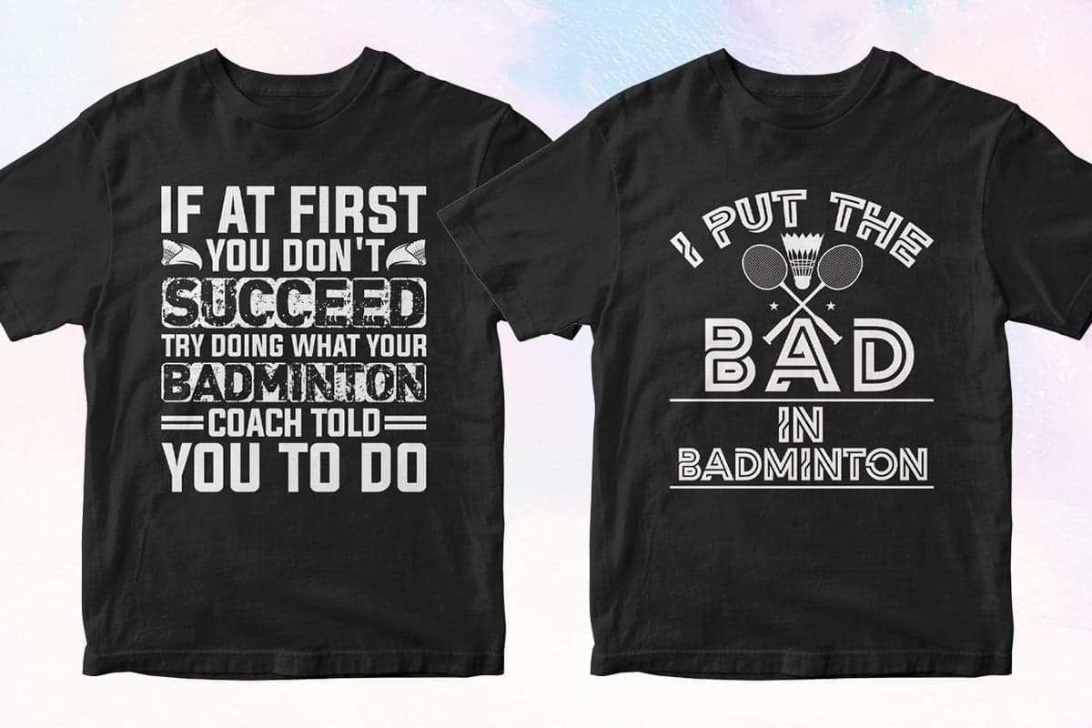 Badminton 50 T-shirt Designs Bundle Part 1