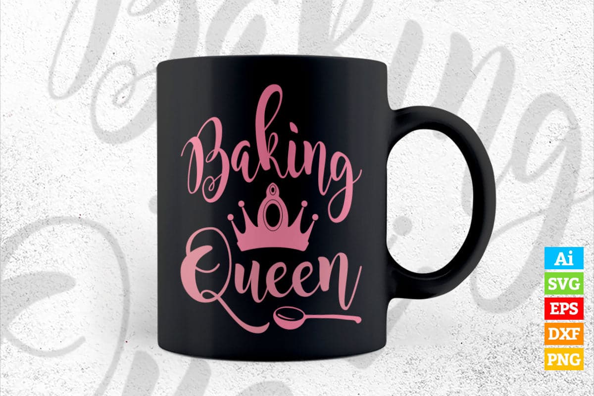 Baking Queen Chef Life T shirt Design Ai Png Svg Printable Files