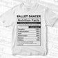 Ballet Dancer Nutrition Facts Editable Vector T-shirt Design in Ai Svg Files