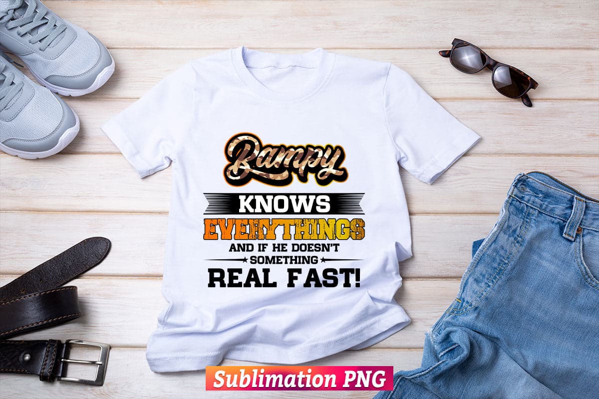 Bampy Know Everything Funny Dad Father's Day T shirt Design Png Sublimation Printable Files