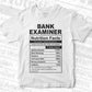 Bank Examiner Nutrition Facts Editable Vector T-shirt Design in Ai Svg Files