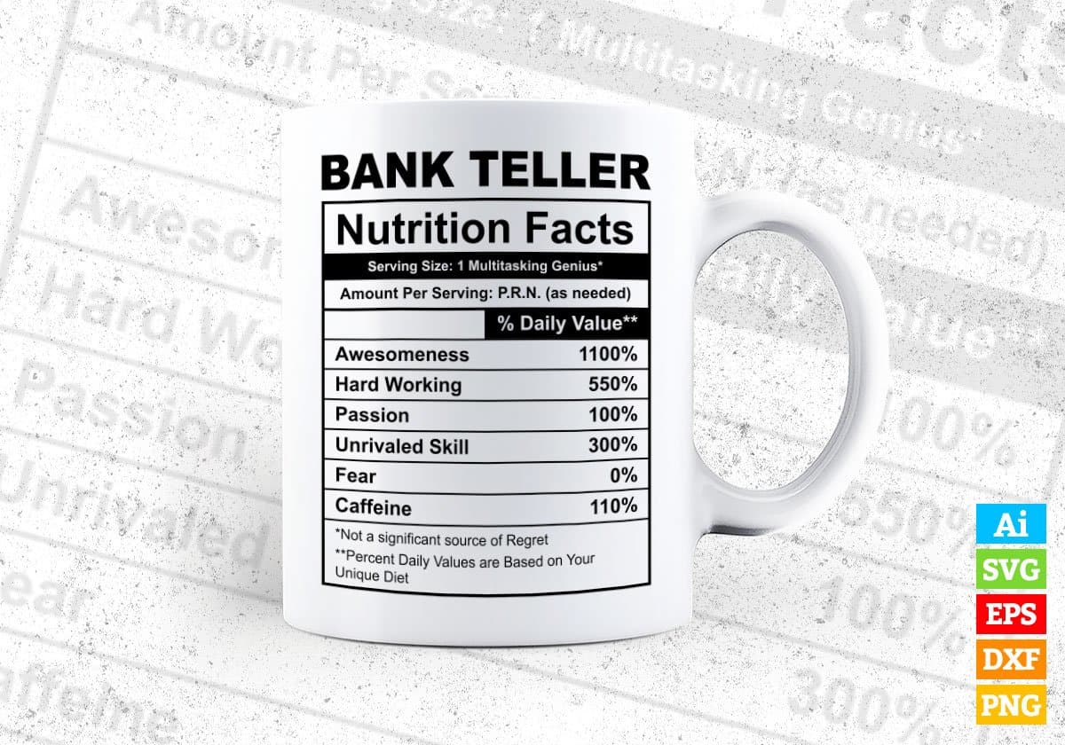 Bank Teller Nutrition Facts Editable Vector T-shirt Design in Ai Svg Files