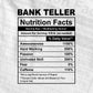 Bank Teller Nutrition Facts Editable Vector T-shirt Design in Ai Svg Files