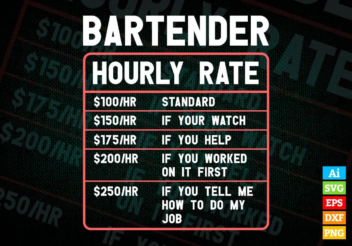 Bartender Hourly Rate Editable Vector Tshirt Design In Svg Png Files Bartender Hourly Rate Editable Vector Tshirt Design In Svg Png Files
