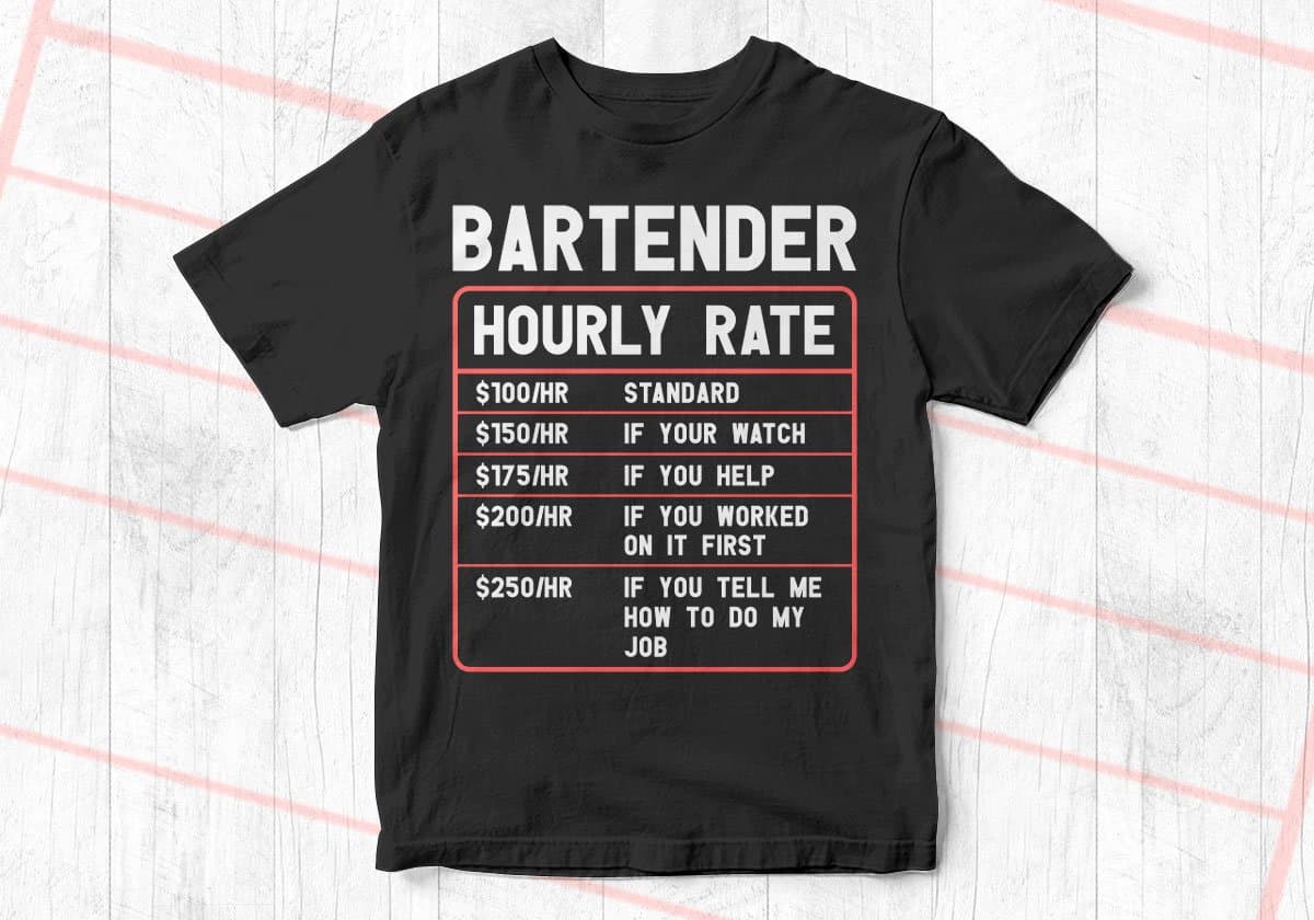 Bartender Hourly Rate Editable Vector T shirt Design In Svg Png Printable Files
