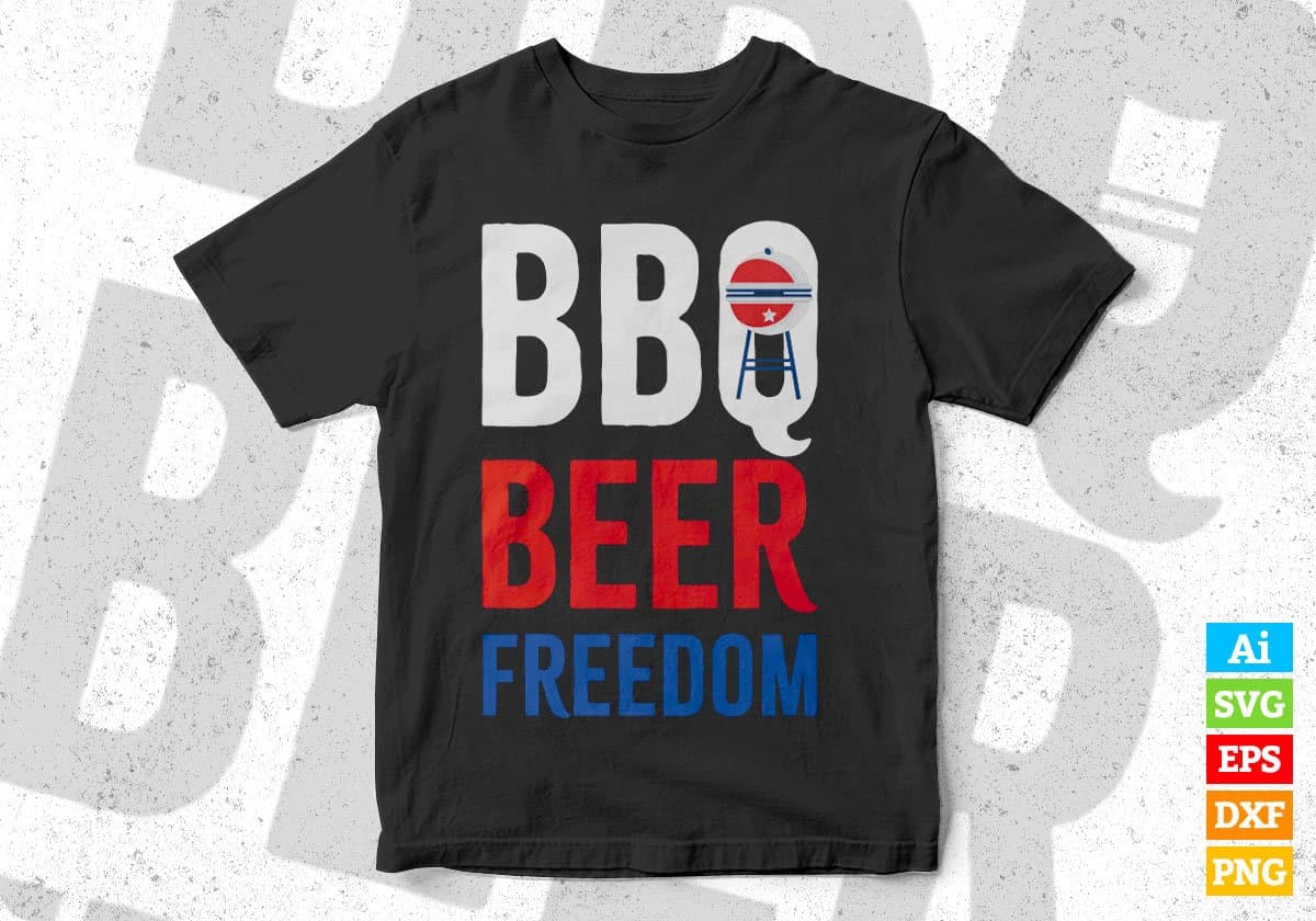 BBQ Beer Freedom 4th Of July Editable Vector T shirt Design In Svg Png Printable Files