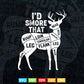 BBQ I'd Smoke That Deer Venison Funny Cook Chef Butcher Svg Digital Files.