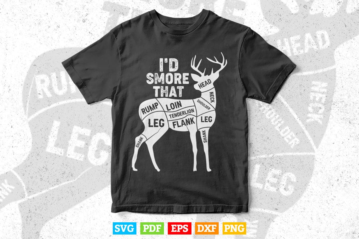 BBQ I'd Smoke That Deer Venison Funny Cook Chef Butcher Svg Digital Files.