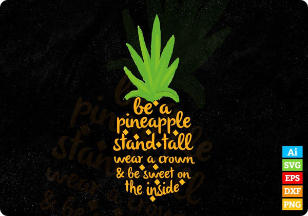 products/be-a-pineapple-inspirational-t-shirt-design-in-svg-cutting-printable-files-115.jpg
