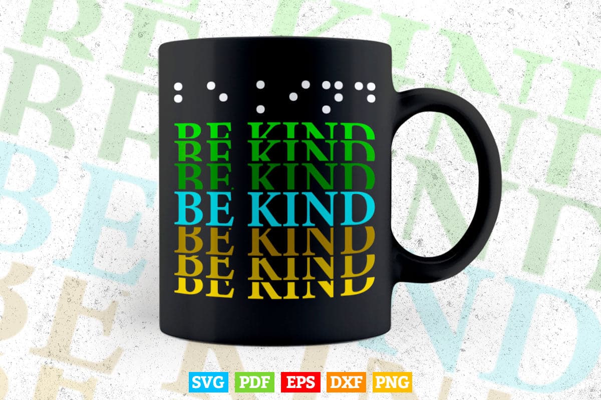 Be Kind In Braille Day Language Svg T shirt Design.