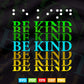 Be Kind In Braille Day Language Svg T shirt Design.