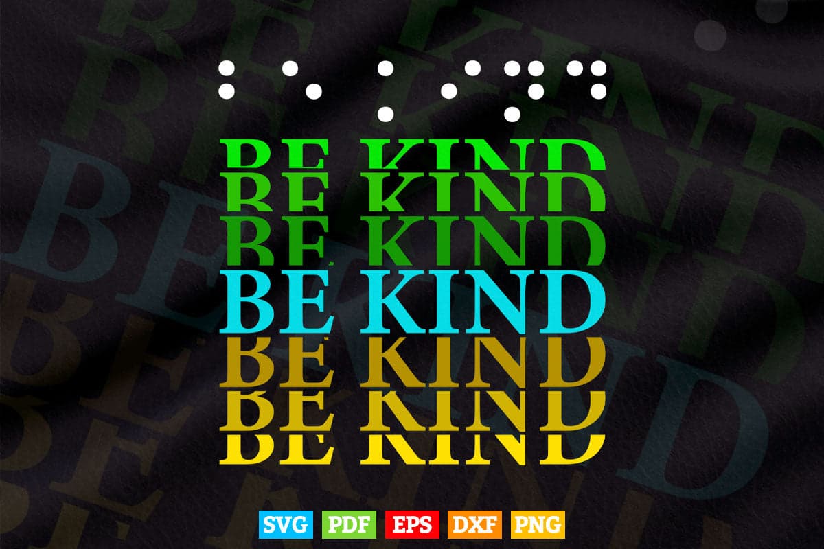 Be Kind In Braille Day Language Svg T shirt Design.