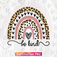 Be Kind Leopard Rainbow Vector T shirt design Png Sublimation Printable Files