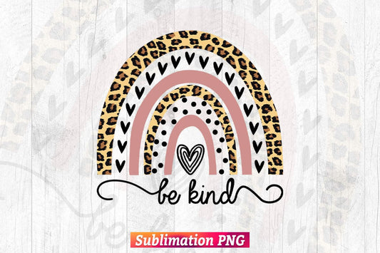 Be Kind Leopard Rainbow Vector T shirt design Png Sublimation Printable Files