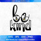 Be Kind T shirt Design In Svg Png Cutting Printable Files