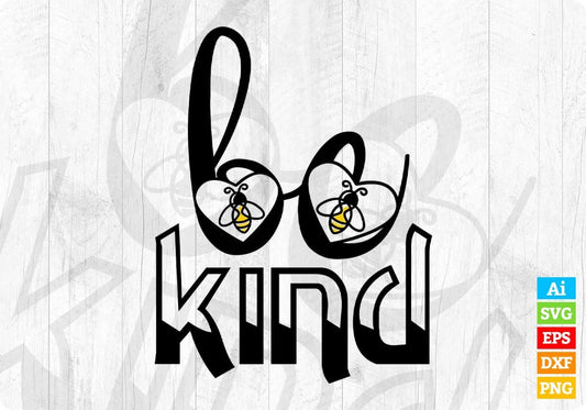 Be Kind T shirt Design In Svg Png Cutting Printable Files