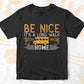 Be Nice It’s A Long Walk Home School Bus Driver Editable Vector T-shirt Design in Ai Svg Files