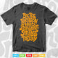 Be The Reason Someone Smile Today Typography Svg T shirt Design.