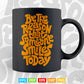 Be The Reason Someone Smile Today Typography Svg T shirt Design.