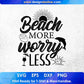 Beach More Worry Less Summer T shirt Design In Png Svg Cutting Printable Files