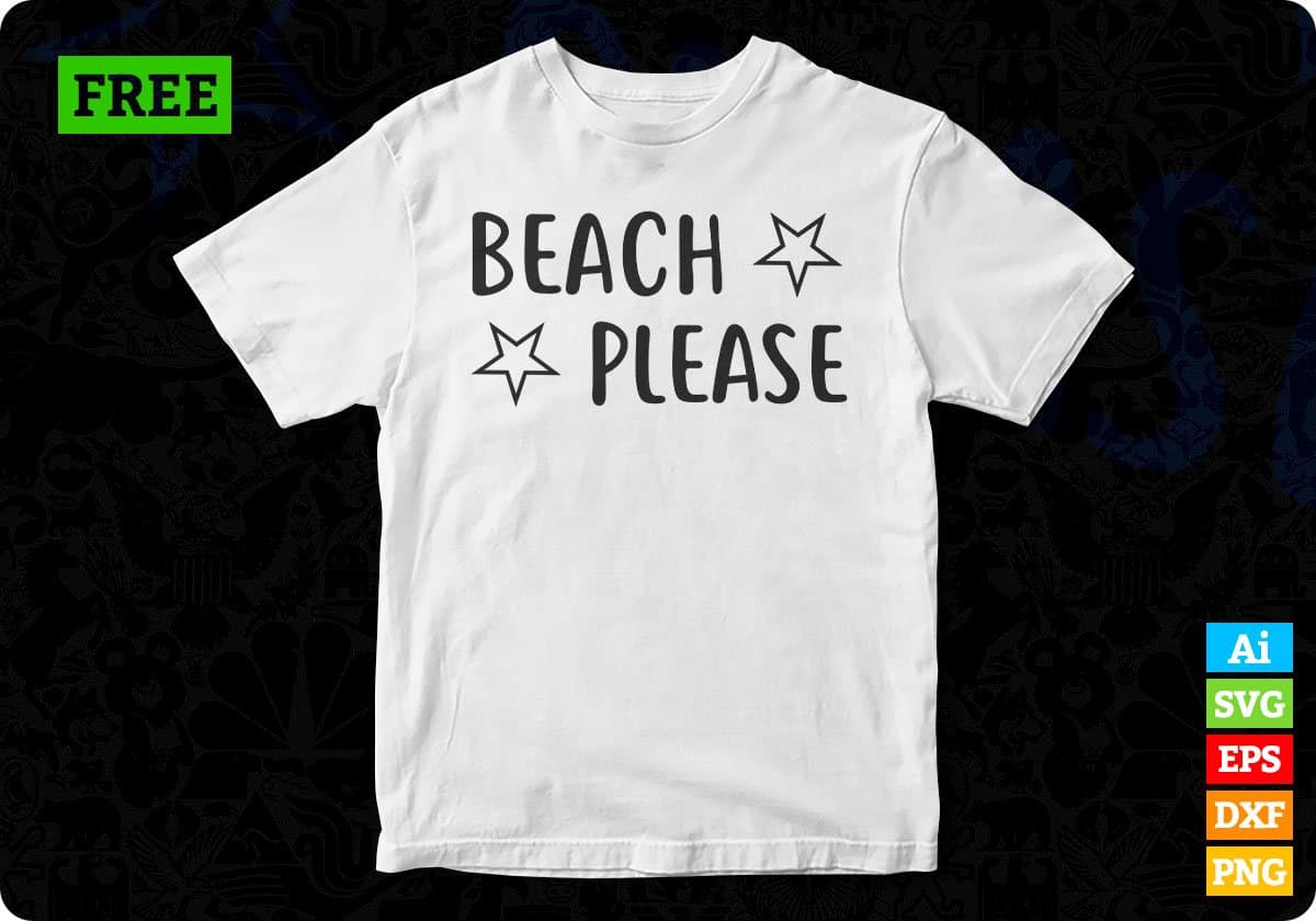 Beach Please Summer T shirt Design In Svg Png Cutting Printable Files