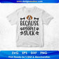 Because People Suck Animal T shirt Design In Svg Png Cutting Printable Files