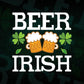 Beer Irish St Patrick's Day Editable Vector T-shirt Design in Ai Svg Png Files