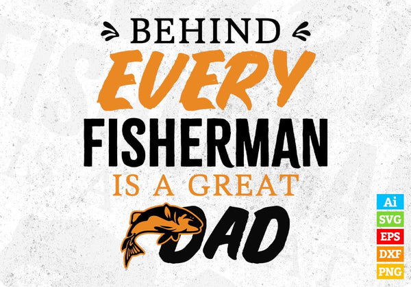 products/behind-every-fisherman-is-a-great-dad-fathers-day-editable-vector-t-shirt-design-in-svg-403.jpg