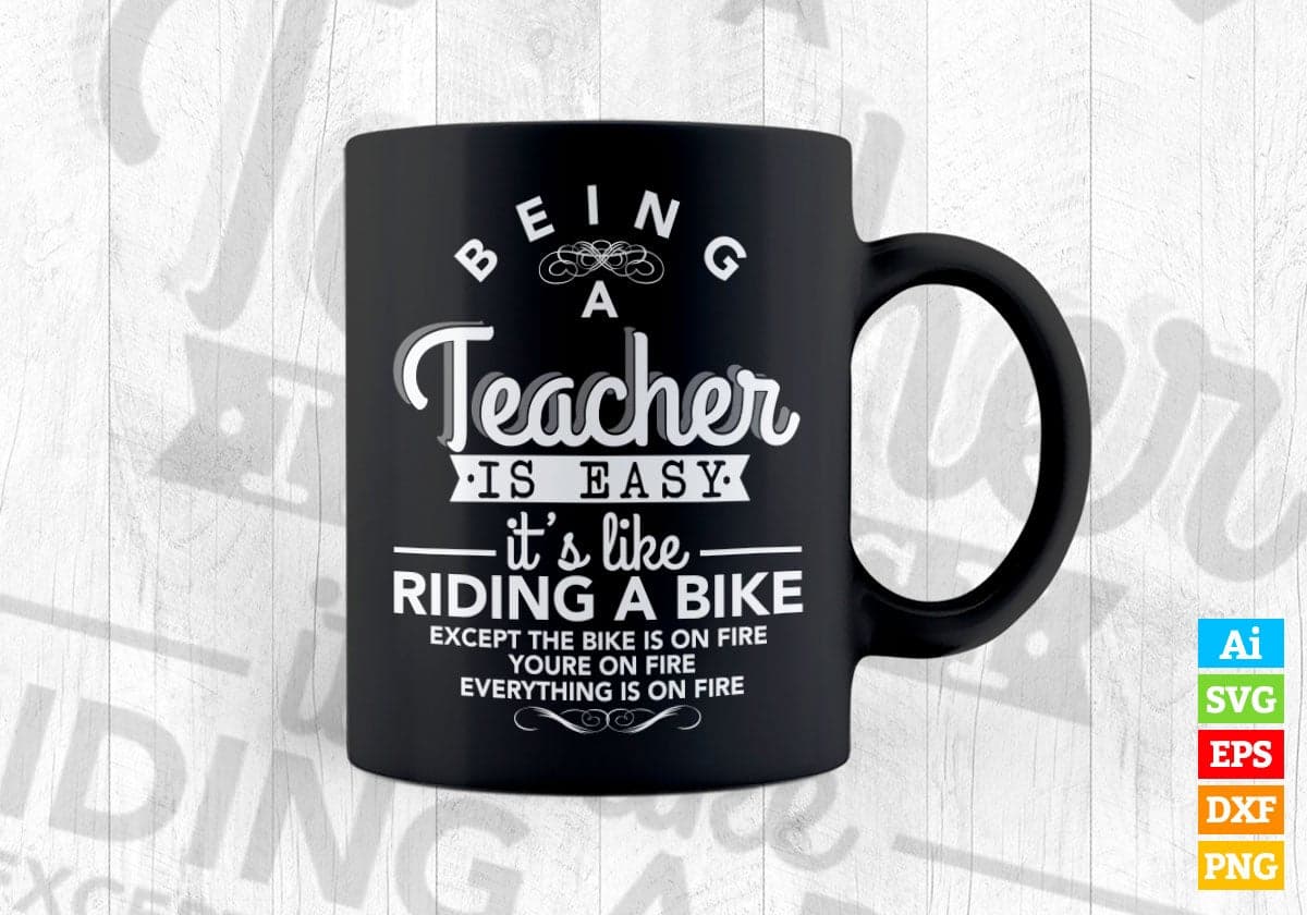 Bein a Teacher Is Easy It's a Like Riding a Bike Teacher's Day Vector T-shirt Design in Ai Svg Png Files