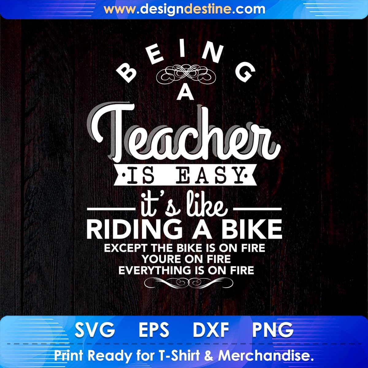 Being A Teacher Is Easy It's Life Riding A Bike T shirt Design In Svg Cutting Printable Files