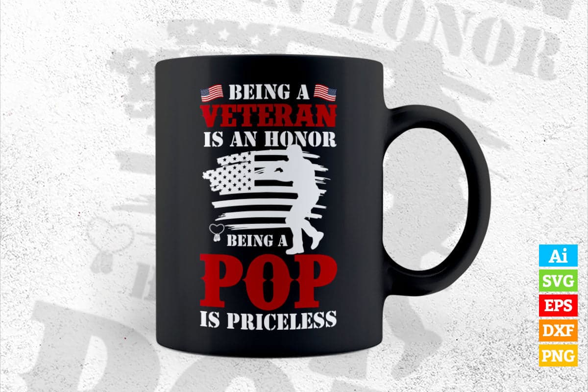 Being a Veteran Is An Honor Being a Pop Is Priceless USA Flag Father's Day Vector T shirt Design in Ai Png Svg Printable Files