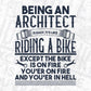 Being An Architect Is Easy It's Like Riding A Bike Except Architecture Editable T shirt Design Svg Cutting Printable Files