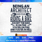 Being An Architect Is Easy It's Like Riding A Bike Except Architecture Editable T shirt Design Svg Cutting Printable Files