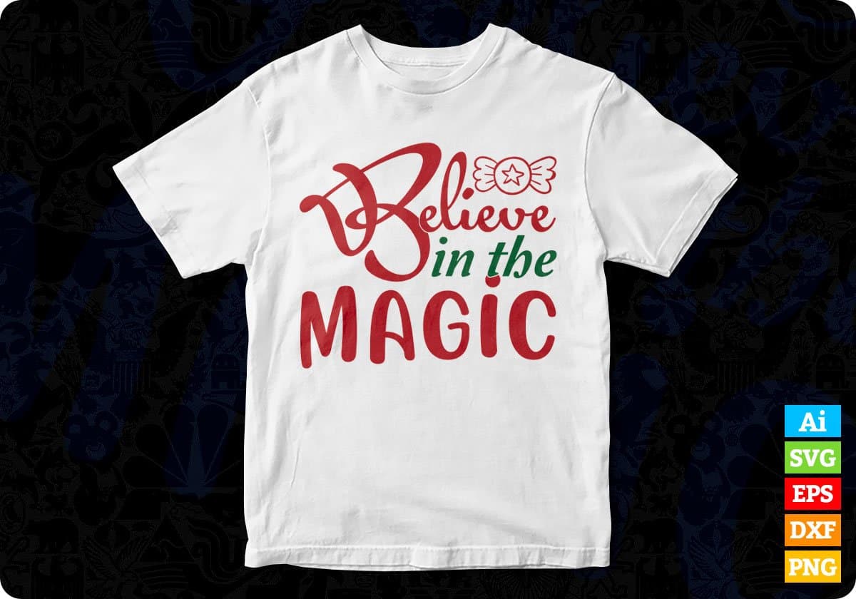 Believe In The Magic T shirt Design In Svg Png Cutting Printable Files