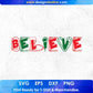 Believe T shirt Design In Svg Png Cutting Printable Files