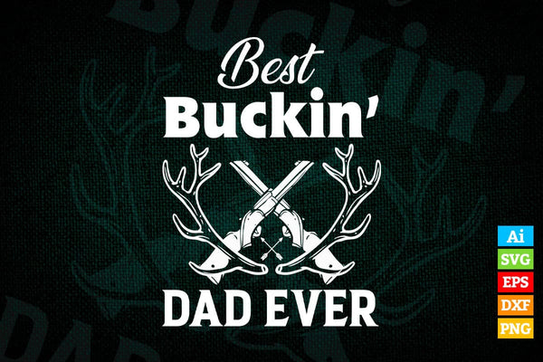 products/best-buckin-dad-ever-antlers-funny-fathers-day-hunting-vector-t-shirt-design-in-ai-svg-230.jpg
