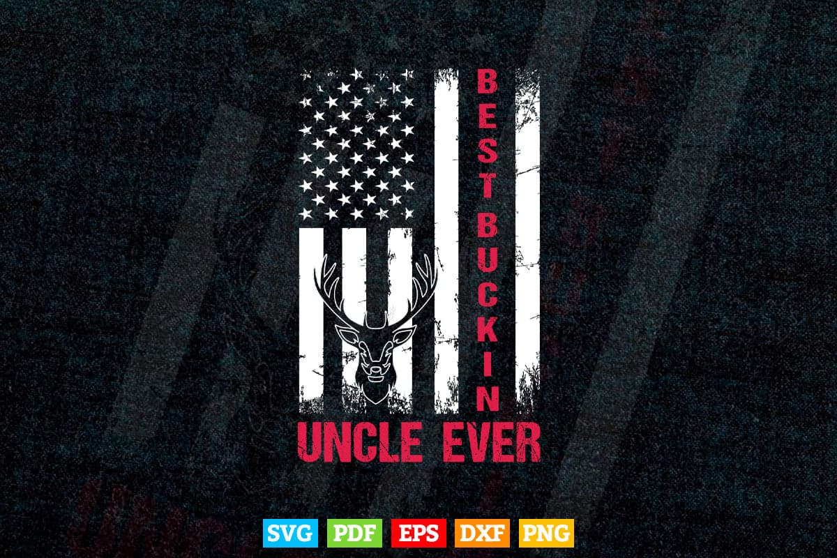 Best Buckin' Uncle American Flag Buck Hunting Hunter Svg Png Cut Files.