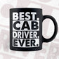 Best Cab Driver Ever Taxi Driver Editable Vector T-shirt Design in Ai Svg Png Files