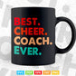 Best Cheer Coach Ever Cheerleading Squad Teacher's Day Svg T shirt Design.