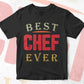 Best Chef Ever Editable Vector T-shirt Designs Png Svg Files