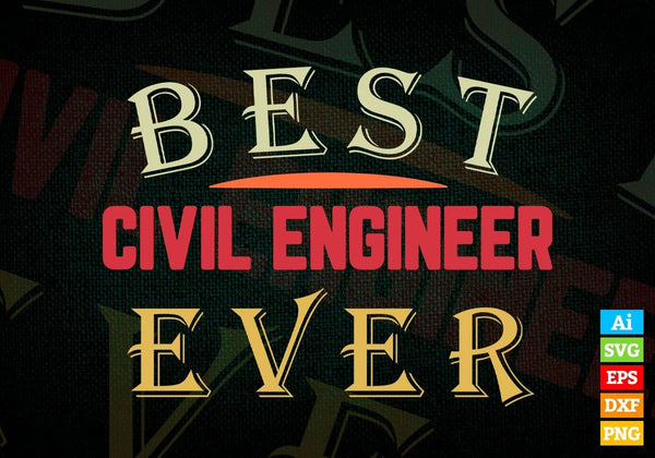 products/best-civil-engineer-ever-editable-vector-t-shirt-designs-png-svg-files-725.jpg
