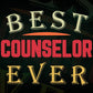 Best Counselor Ever Editable Vector T-shirt Designs Png Svg Files
