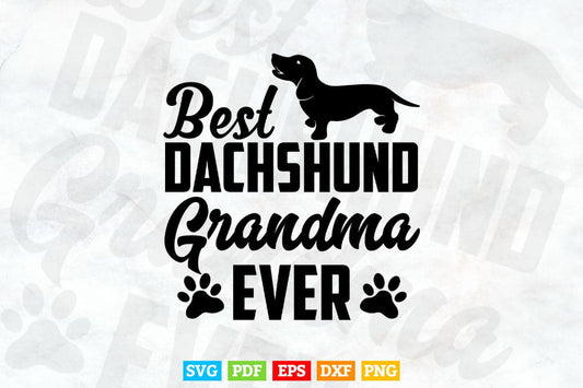 Best Dachshund Grandma Funny Wiener Dog Lover Doxie Svg Png Cut Files.