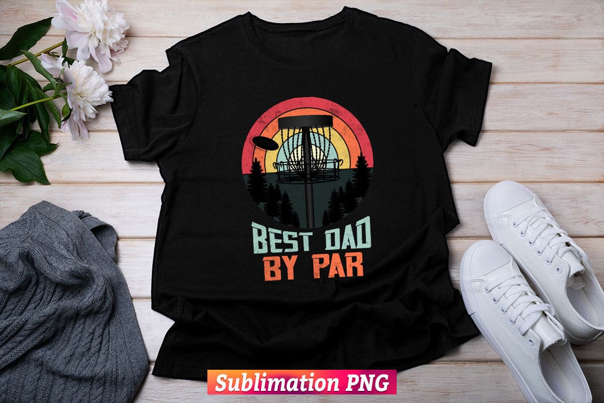 Best Dad by Par Disc Golf Retro Vintage Fathers Day t shirt tumbler Design Sublimation Png File